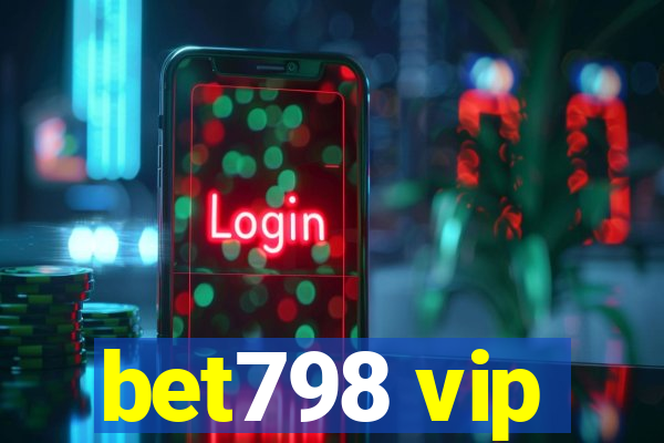 bet798 vip